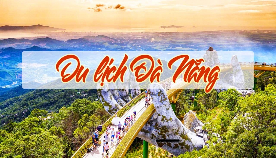 Tour du lịch Hè Đà Nẵng 2023 4 ngày 3 đêm giá ưu đãi